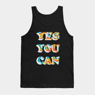 YES YOU CAN Tank Top